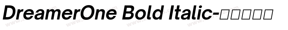 DreamerOne Bold Italic字体转换